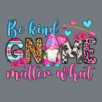 Be Kind Gnome Matter What Heavyweight Sweatshirt | Teevron