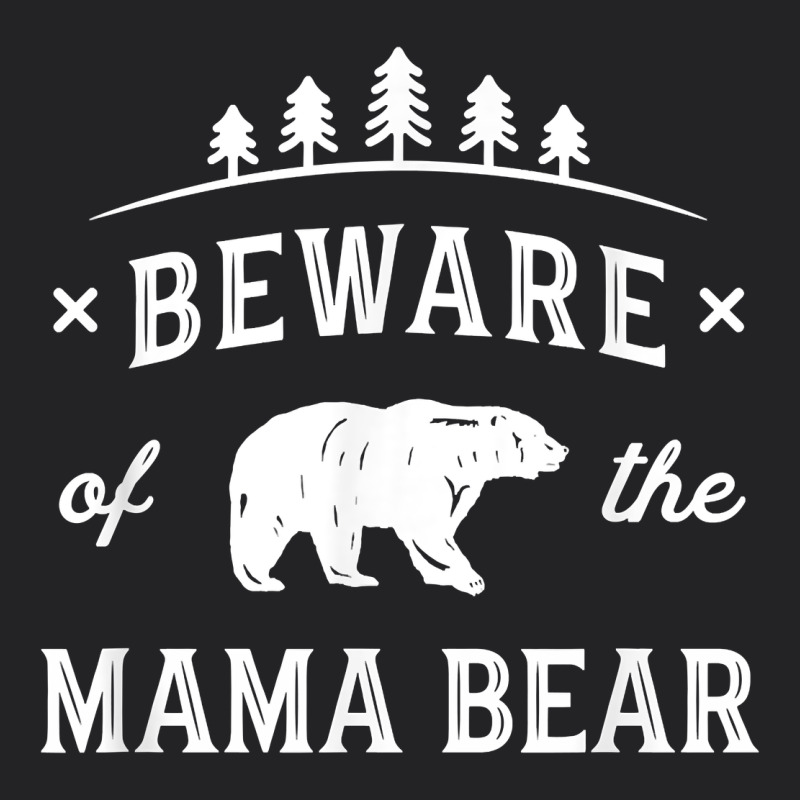 Beware Mama Bear Mom Protect Strong Mother Graphic Clip Art T Shirt Vintage Tee by DesignPulse | Teevron