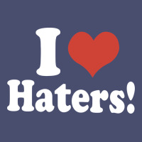 I Love Haters Vintage Tee | Teevron