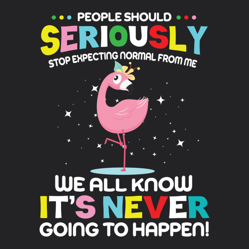 People Should Seriously Stop Expecting Normal From Me Vintage Tee by Craftify | Teevron