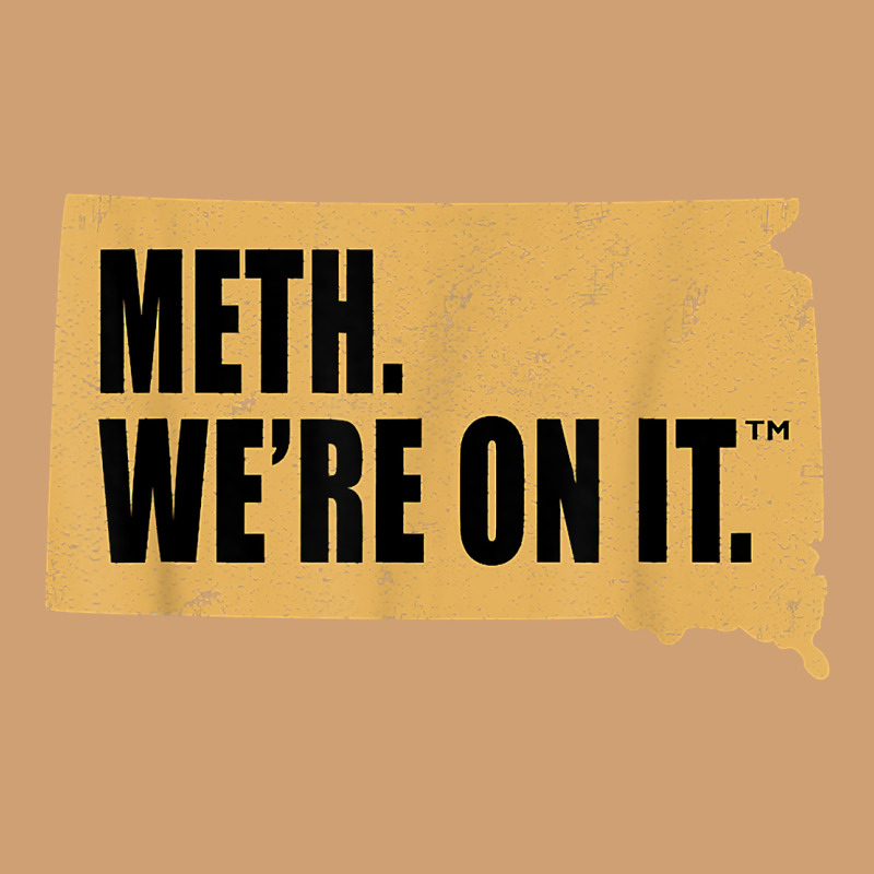 Mens Meth We're On It South Dakota Anti Drugs Campaign Vintage T Shirt Vintage Tee by ArtChic | Teevron