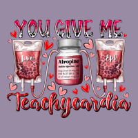 You Give Me Teachcardia Classic Tee | Teevron