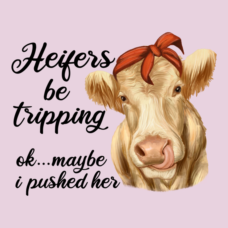 Heifer's Be Trippin' Charolais Cow Ladies Tee by RanaPortraitStore | Teevron