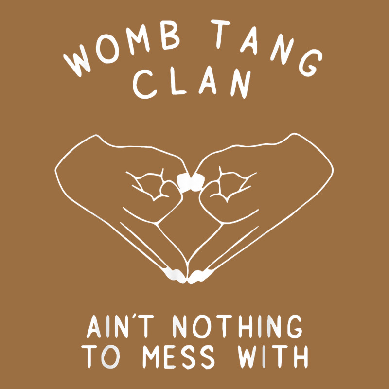 Womb Tang Clan Ain't Nothing To Mess With T Shirt Vintage Tee by PixelFlow | Teevron