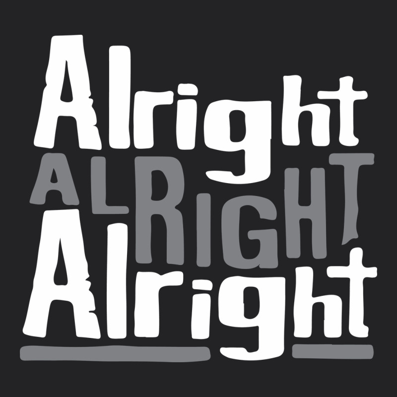 Matthew Mcconaughey Dazed & Confused Alright Alright Alright Hipster T Vintage Tee by PixelFlow | Teevron