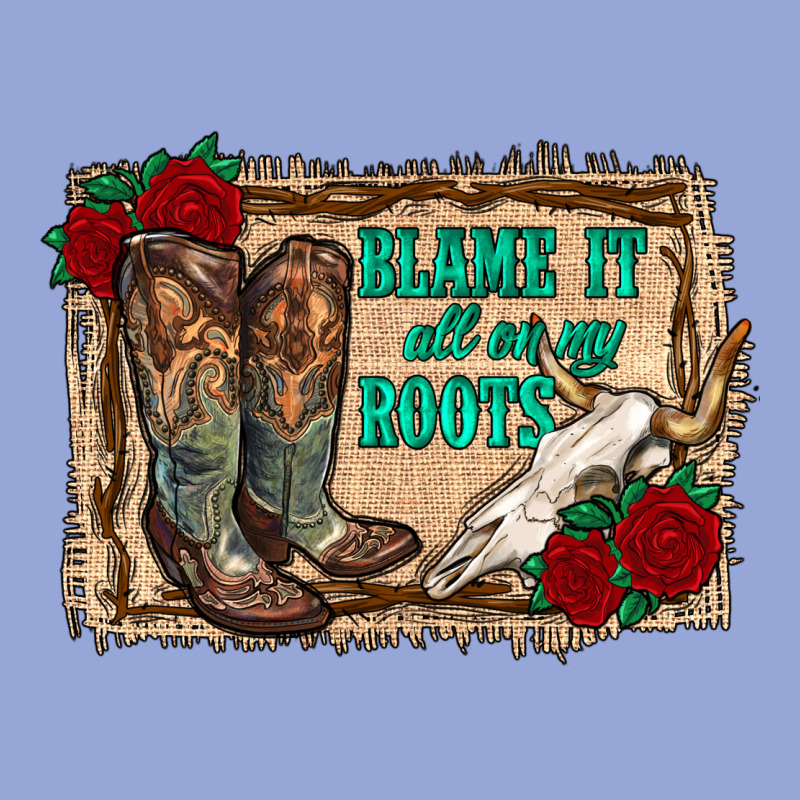 Blame It All On My Roots Classic Tee by RanaPortraitStore | Teevron