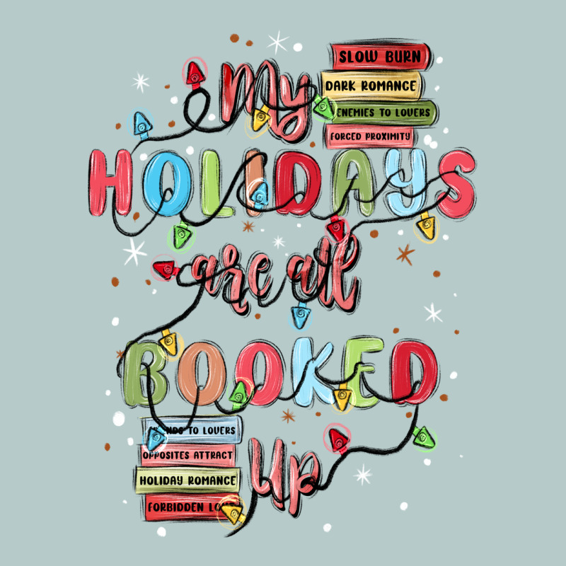 My Holidays Are All Booked Up Heavy Core Tee by MaliasSmallBusiness | Teevron