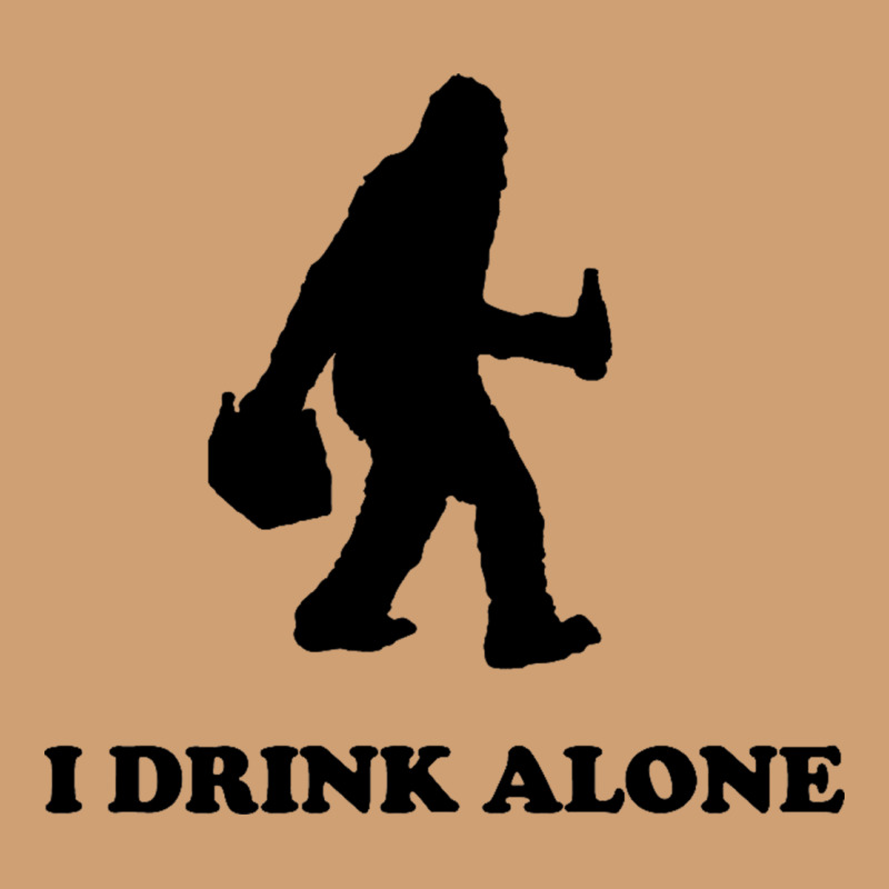 Bigfoot Sasquatch I Drink Alone Vintage Tee by artisFamous | Teevron