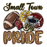 small town big pride maroon yellow | Teevron