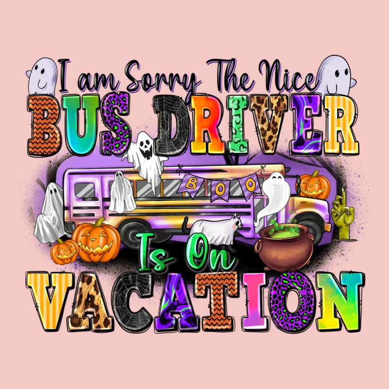 I Am Sorry The Nice Bus Driver Is On Vacation Urban Heavy Tee by texasbilliewilder | Teevron