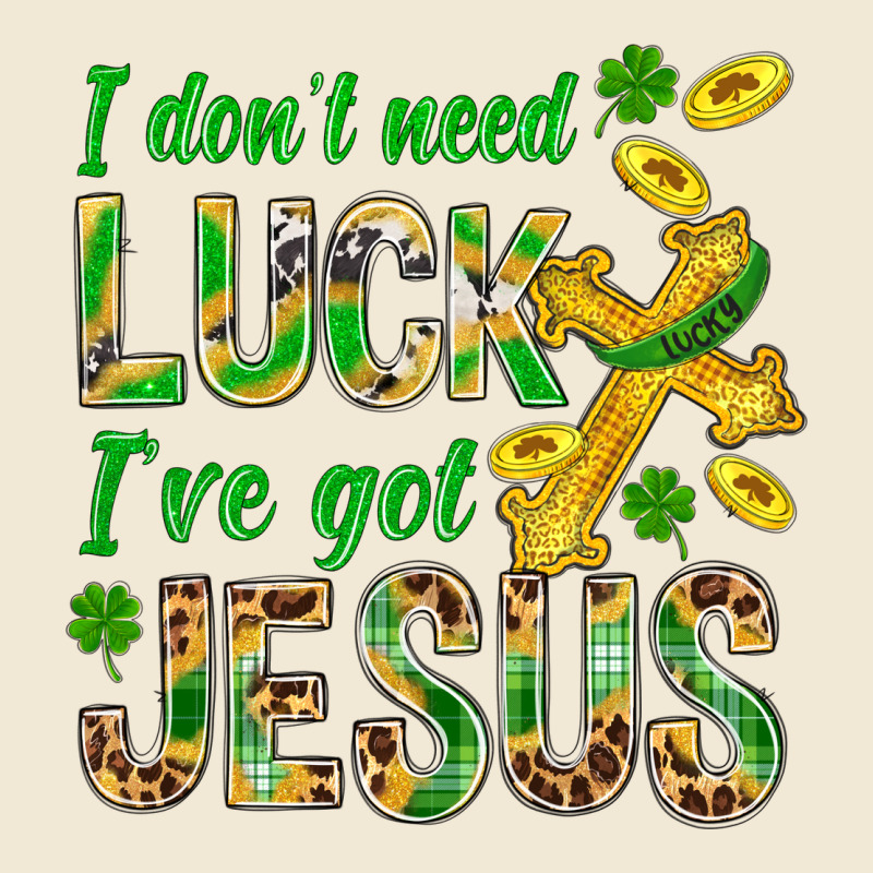 I Don't Need Luck I've Got Jesus St. Patricks Ladies Tee by BundleAndBundleShop | Teevron