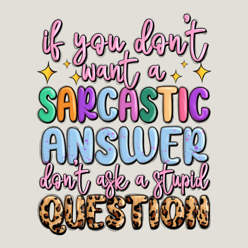 If You Don't Want Sarcastic Answer Heavy Core Tee by MaliasSmallBusiness | Teevron