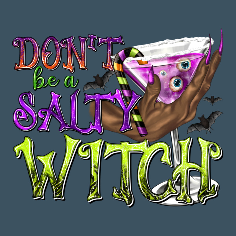 Don't Be A Salty Witch Urban Heavy Tee by texasbilliewilder | Teevron