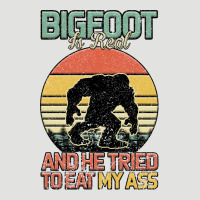 Bigfoot Is Real And He Tried To Eat My Ass Classic Tee | Teevron
