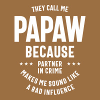 Mens They Call Me Papaw Because Partner In Crime - Dad & Grandpa Birth Vintage Tee | Teevron