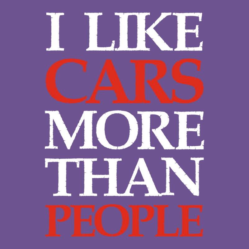 I Like Cars More Than People Vintage Tee by artisFamous | Teevron