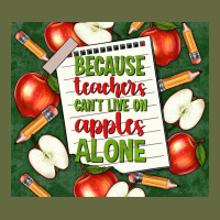 Because Teachers Can't Live On Apples Alone Tumble Long Sleeve Tee | Teevron