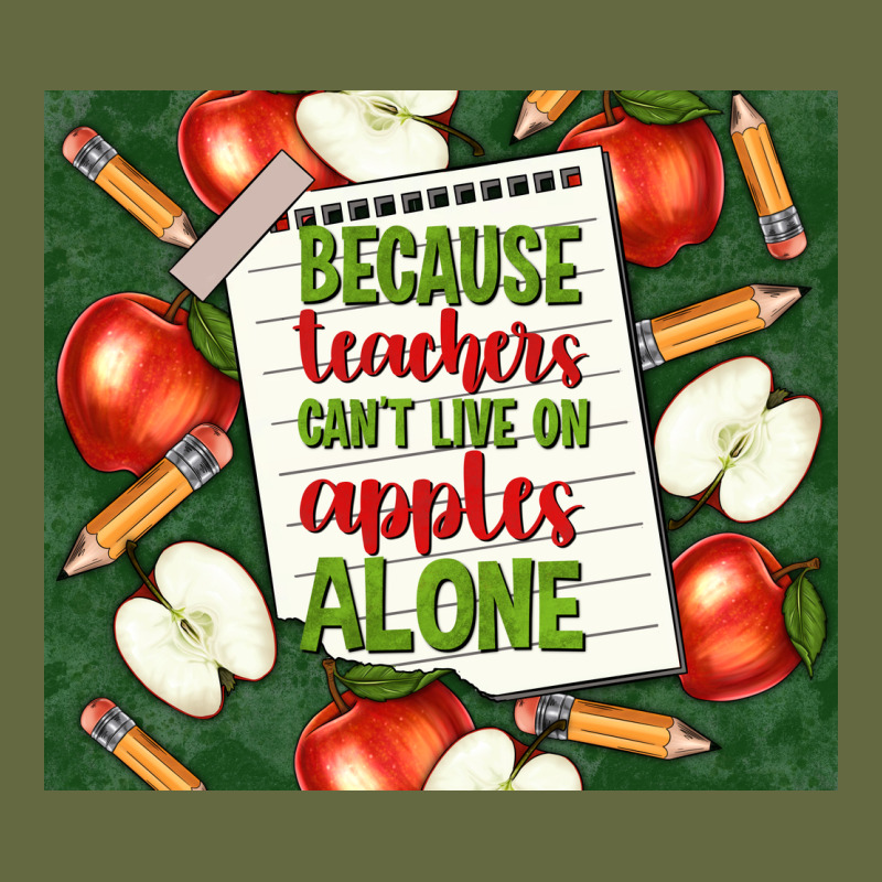 Because Teachers Can't Live On Apples Alone Tumble Long Sleeve Tee by TumblerDesignByShophia | Teevron