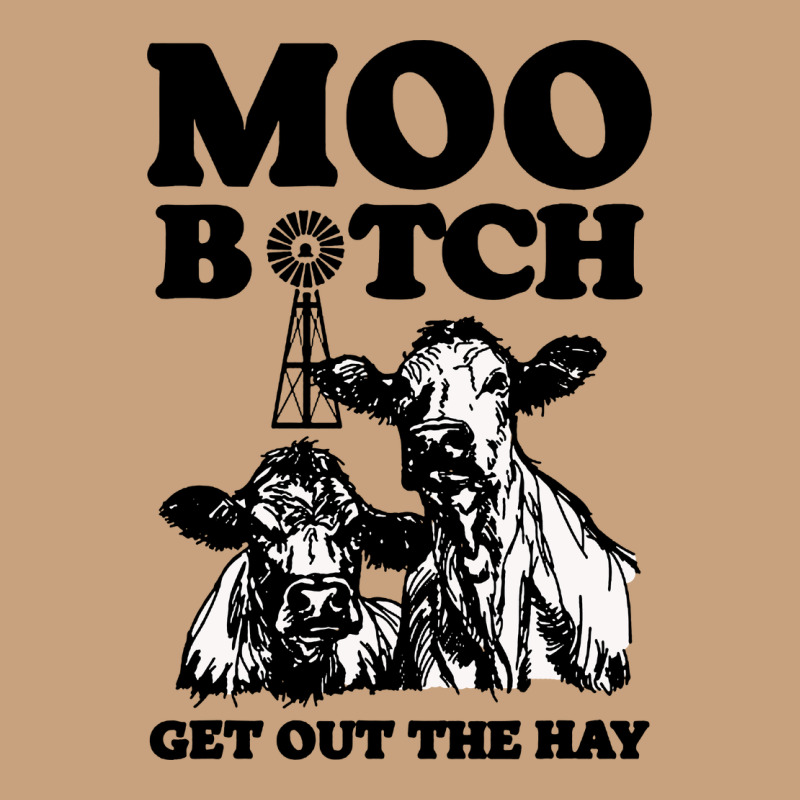 Moo Bitch Get Out The Hay Vintage Tee by artisFamous | Teevron