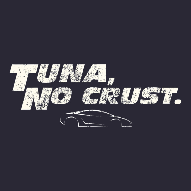 Fast C.a.r Quote  T.u.n.a  No Crust Gift T Shirt Vintage Tee by artisFamous | Teevron