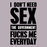 I Don't Need Sex Vintage Tee | Teevron
