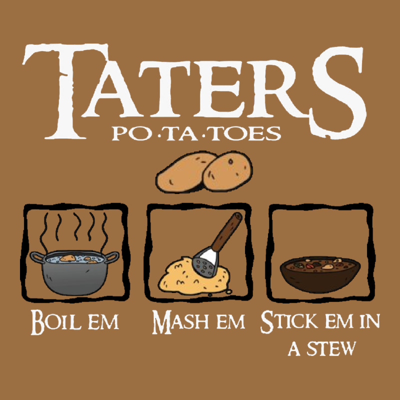 The Lord Of The Rings Taters Potatoes Recipe Vintage Tee by artisFamous | Teevron