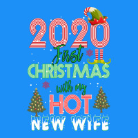 2020 First Christmas With My Hot New Wife Classic Tee | Teevron