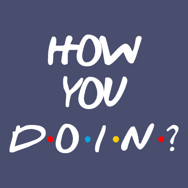 Friends How You Doin Reunion Vintage Tee by artisFamous | Teevron