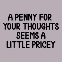 Funny, Penny For Your Thoughts Vintage Tee | Teevron