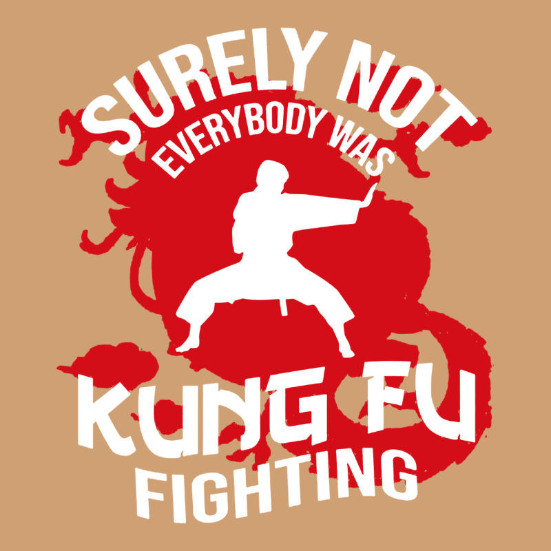 Surely Not Everybody Was Kung Fu Fighting Vintage Tee by artisFamous | Teevron