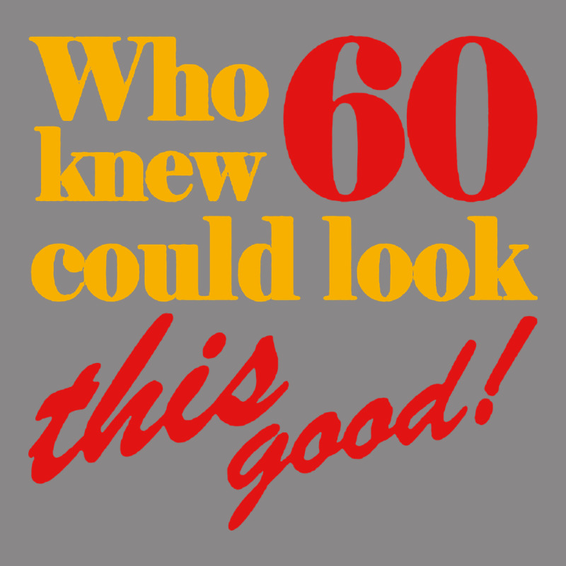 Funny 60th Birthday This Good Vintage Tee by artisFamous | Teevron