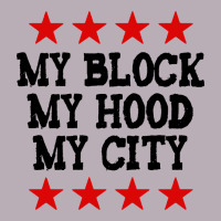 My Block My Hood My City Vintage Tee | Teevron