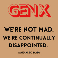 Genx Were Not Mad Vintage Tee | Teevron