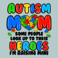 Autism Mom Some People Look Up To Their Heroes I'm Heavy Core Tee | Teevron