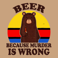 Funny Beer Because Murder Is Wrong For Drinking Men Lover Vintage Tee | Teevron