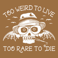 Too Weird To Live Too Rare To Die Vintage Tee | Teevron