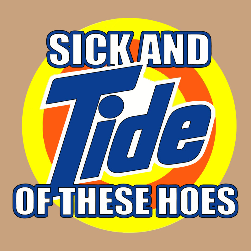 Sick And Tide Of These Hoes Vintage Tee by artisFamous | Teevron