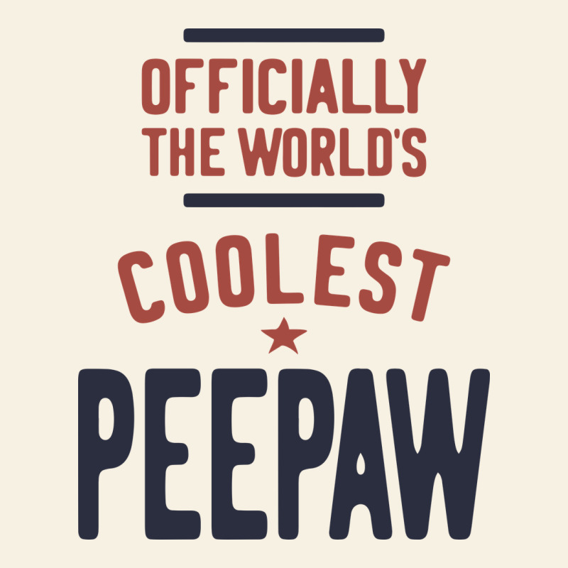 Officially The World's Coolest Peepaw | Mens Gift Vintage Tee by artisFamous | Teevron