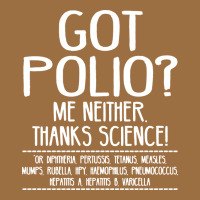 Got Polio Me Neither Thanks Science Vintage Tee | Teevron