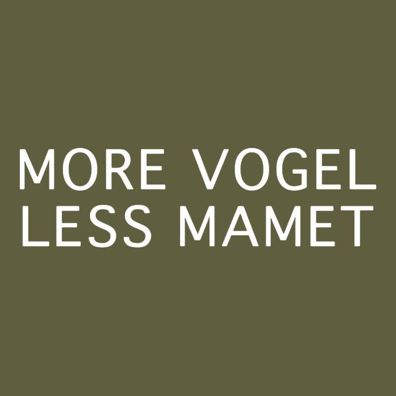 More Vogel Less Mamet Vintage Tee by artisFamous | Teevron