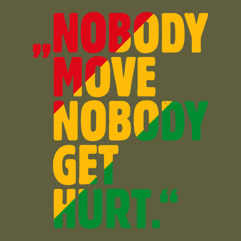Nobody Move Nobody Get Hurt Vintage Tee by artisFamous | Teevron