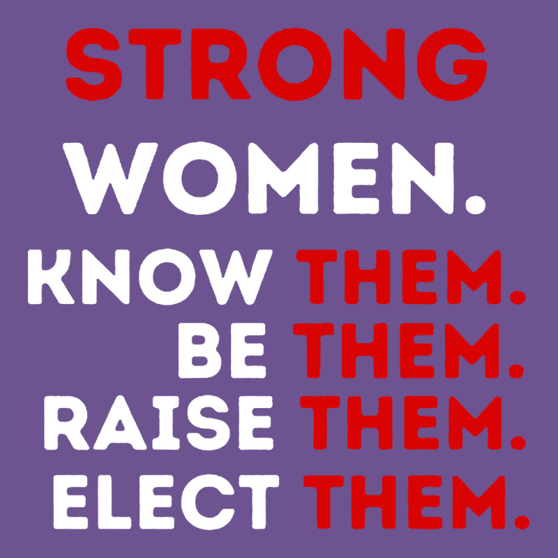 Strong Women Know Them Be Them Vintage Tee by artisFamous | Teevron