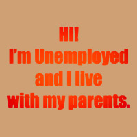I'm Unemployed And I Live With My Parents Vintage Tee | Teevron