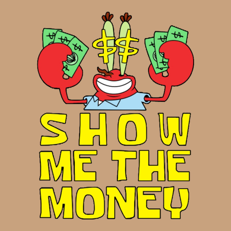 Mr Krabs Show Me The Money Vintage Tee by artisFamous | Teevron