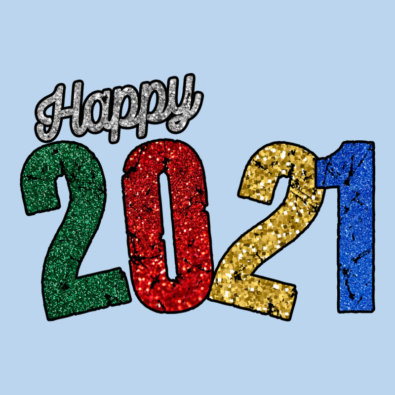 Happy 2021 Classic Tee by Bettercallsaul | Teevron