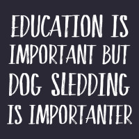 Dog Sledding Is Importanter Vintage Tee | Teevron
