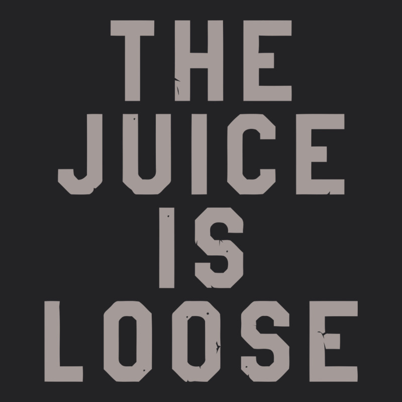 The Juice Is Loose Funny Vintage Tee by artisFamous | Teevron