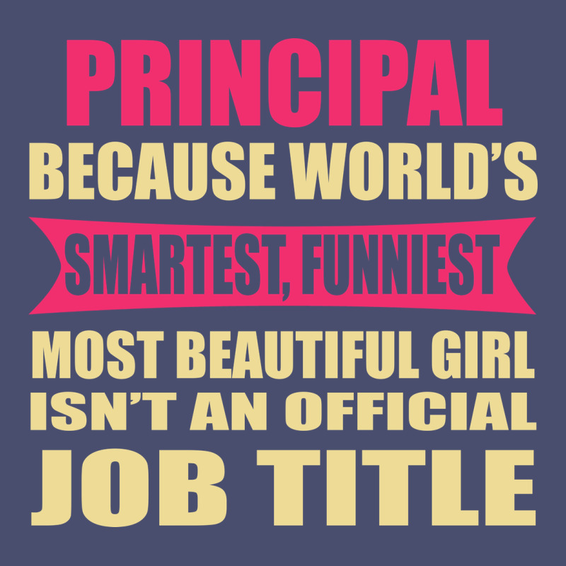 Principal Funniest Isn't A Jobtitle Vintage Tee by artisFamous | Teevron