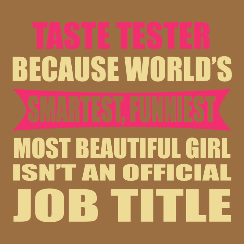Taste Tester Funniest Isn't A Jobtitle Vintage Tee by artisFamous | Teevron