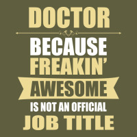 Doctor Because Freakin' Awesome Isn't A Job Title Vintage Tee | Teevron